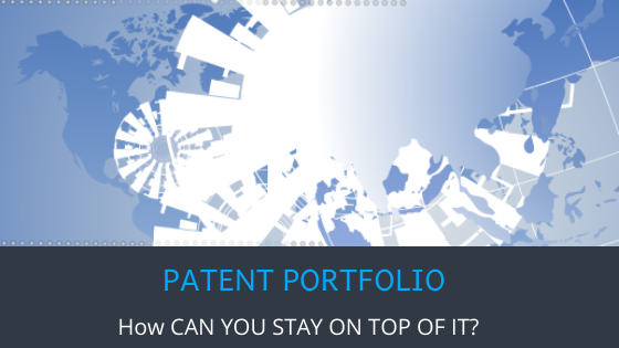 How Can You Stay on Top of Your Patent Portfolio?