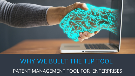 Patent Management Tool for Enterprises - TIP Tool