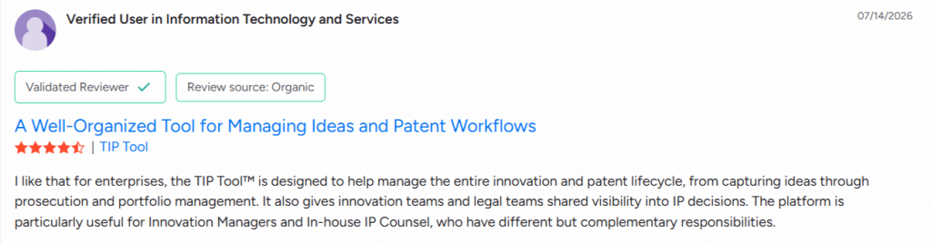 Verified user review for TIP Tool praising its ability to streamline patent workflows and enterprise innovation management.