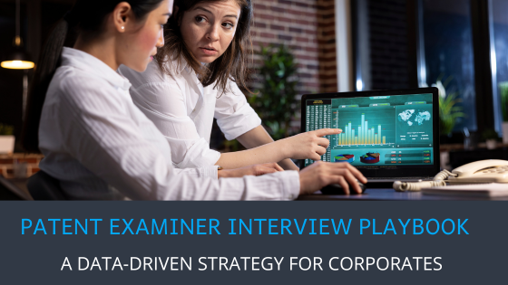 Patent Examiner Interview Playbook for Corporations