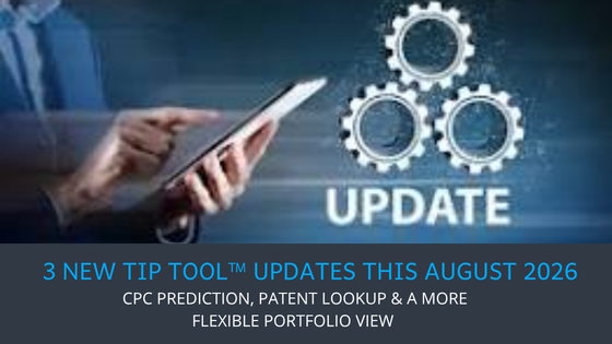 Cover banner announcing 3 new TIP Tool updates for August 2026, including CPC Prediction, Patent Lookup, and a flexible portfolio view.